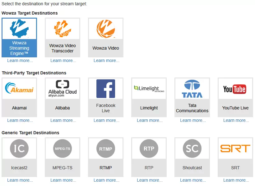 Wowza Streaming Engine stream target selection screen showing categories of target destinations: Wowza targets (Streaming Engine, Video Transcoder, Video), third-party targets (Akamai, Alibaba, Facebook Live, Limelight, Tata Communications, YouTube Live), and generic targets (Icecast2, MPEG-TS, RTMP, RTP, Shoutcast, SRT).